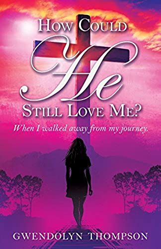 How Could He Still Love Me?