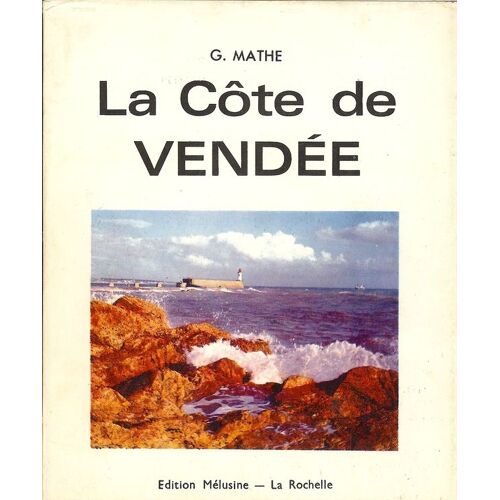 Les Sables-D'olonne Et La Cote De Vendee