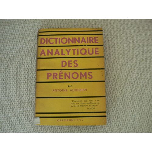 Dictionnaire Analytique Des Prénoms.