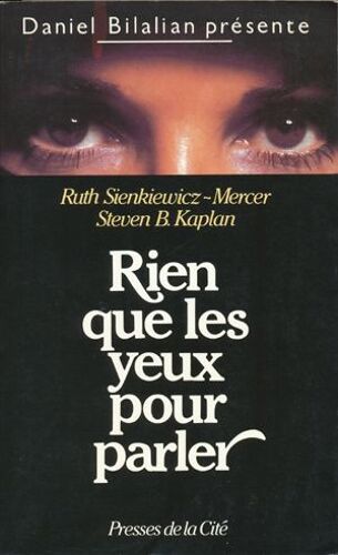 Rien Que Les Yeux Pour Parler