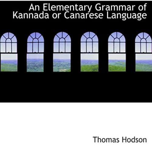 An Elementary Grammar Of Kannada Or Canarese Language