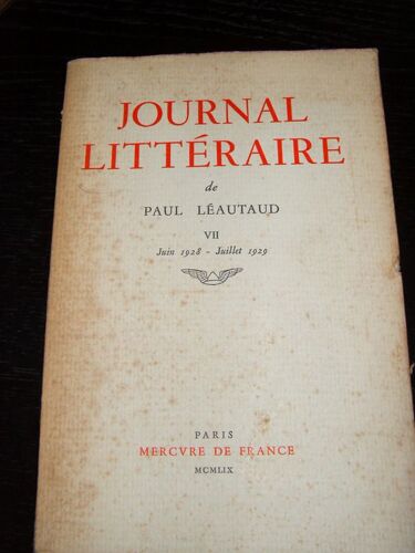 Journal Litteraire De Paul Leautaud.Tome Vii.Juin 1928-Juillet 1929.