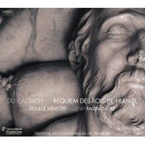 Parcours Renaissance : Musique Sacréé D'eustache Du Caurroy (Requiem Des Rois De Fance, Messe Du Mariage D'henri Iv), Cristobal De Moralès (Office Des Ténèbres), Nicolas Gombert - Musae...