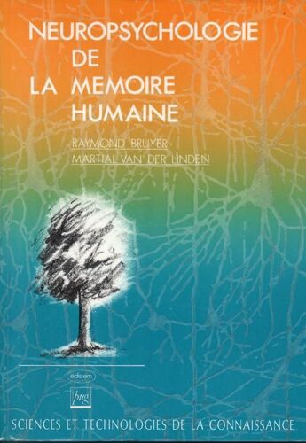 Neuro-Psychologie De La Memoire Humaine