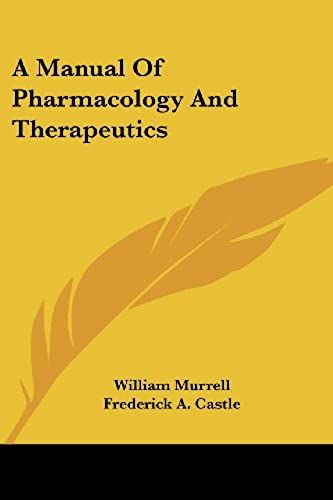 A Manual Of Pharmacology And Therapeutics