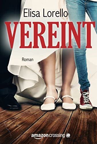Vereint - Fortsetzung Von Verloren (German Edition)