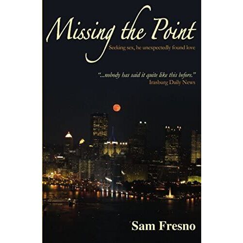 Missing The Point: Seeking Sex, He Unexpectedly Found Love