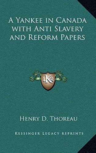 A Yankee In Canada With Anti Slavery And Reform Papers