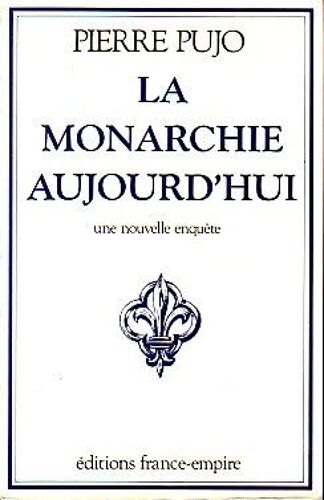 La Monarchie Aujourd'hui  Une Nouvelle Quête