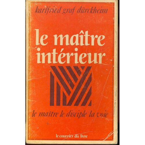 Le Maître Intérieur Le Maître Le Disciple La Voie