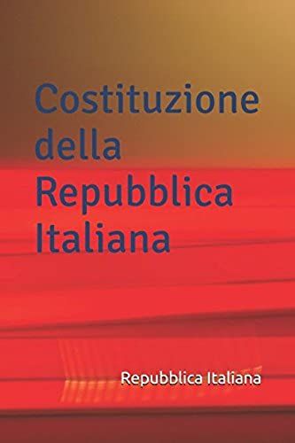 Costituzione Della Repubblica Italiana (Italian Edition)
