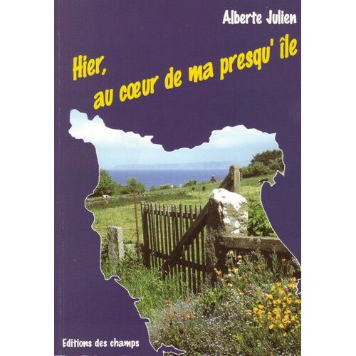 Hier, Au Coeur De Ma Presqu'île