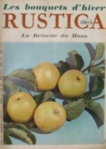 Rustica N°4 Du 22 Janvier 1967  N° 4 : Les Bouquets D'hiver - La Reinette Du Mans