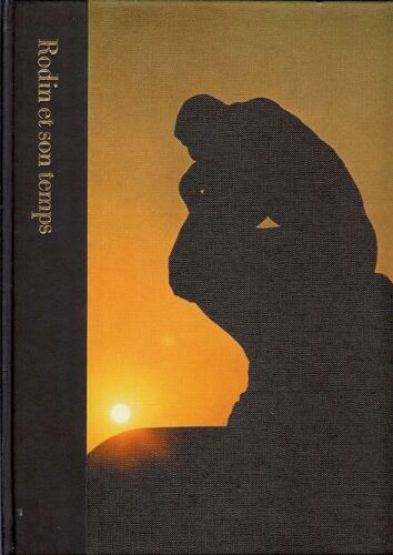 Rodin Et Son Temps