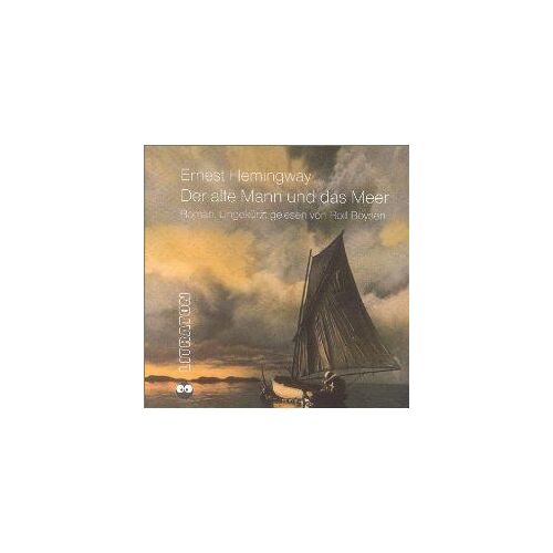 Der Alte Mann Und Das Meer. 3 Cds: Kurzroman