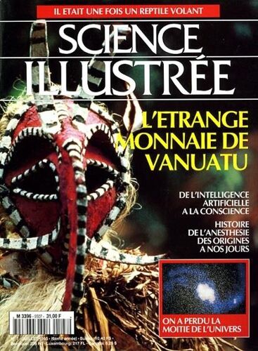 Science Illustrée  N° 9507 : Reptile Volant - Monnaie De Vanuatu - Intelligence Artificielle À La Conscience - Histoire De L'anesthésie - On A Perdu La Moitié De L'univers