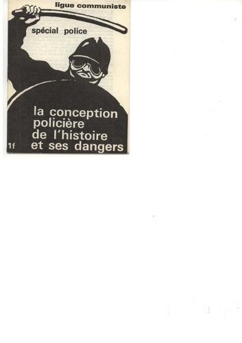 La Conception Policière De L'histoire Et Ses Dangers