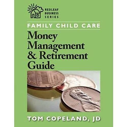 Family Child Care Money Management & Retirement Guide (Redleaf Business) (Paperback) - Common