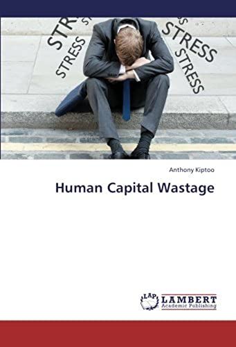 Human Capital Wastage
