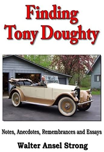 Finding Tony Doughty: Essays, Notes, And Anecdotes
