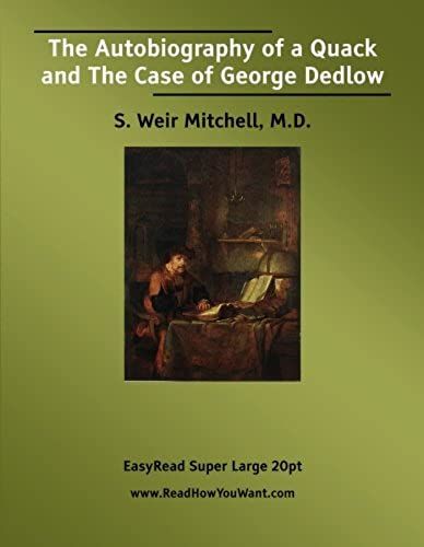 The Autobiography Of A Quack And The Case Of George Dedlow