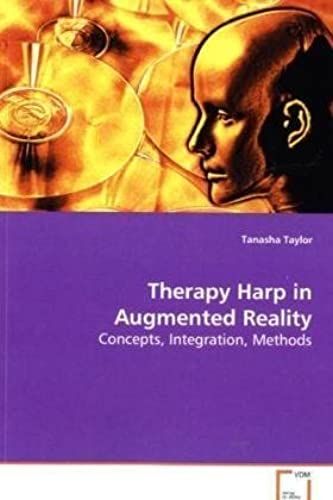 Therapy Harp In Augmented Reality: Concepts, Integration, Methods