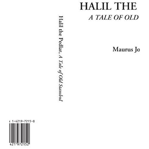 Halil The Pedlar (A Tale Of Old Stambul)