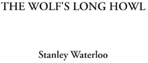 The Wolf's Long Howl