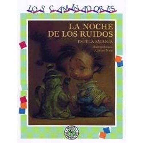 La Noche De Los Ruidos (Spanish Edition)