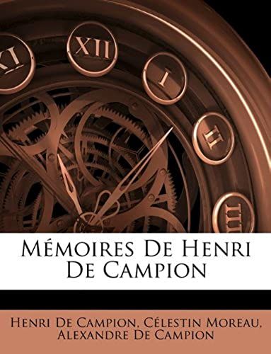 Mémoires De Henri De Campion (French Edition)
