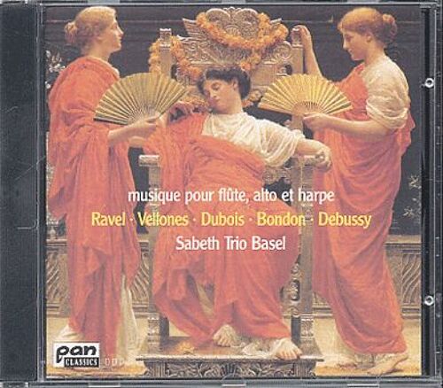 Musique Francaises Pour Flûte, Alto & Harpe : Ravel, Vellones, Dubois, Debussy,