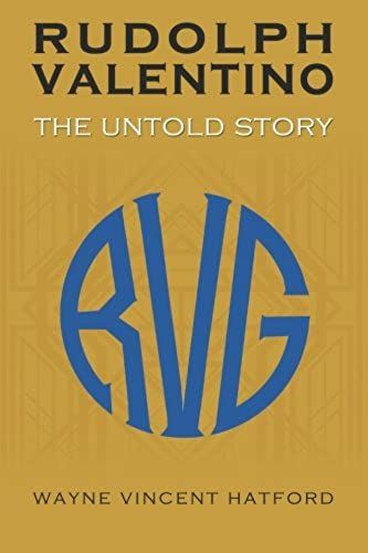 Rudolph Valentino The Untold Story