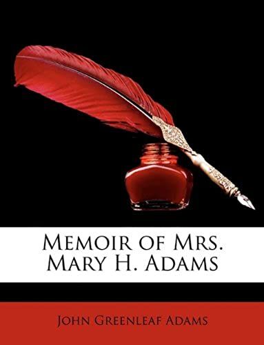 Memoir Of Mrs. Mary H. Adams