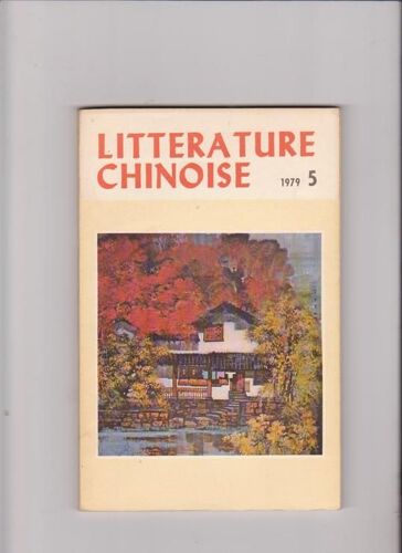 Littérature Chinoise  N° 5 : Le Trésor Familial (Zhao Shuli) - Mes Deux Hôtes (Kang Zhuo) - Manzi Et Sa Femme (Pan Zhiting)...