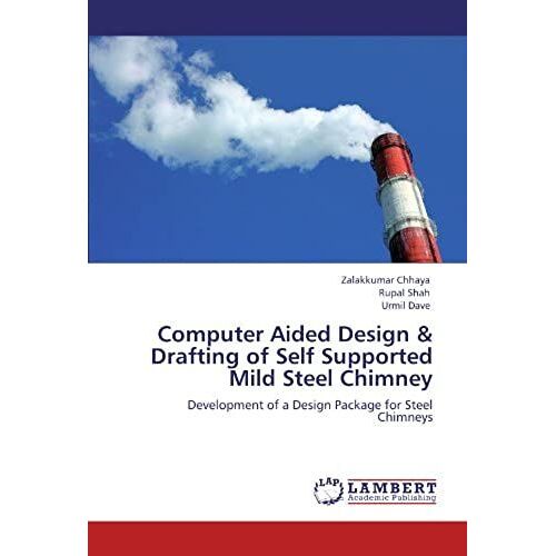 Computer Aided Design & Drafting Of Self Supported Mild Steel Chimney: Development Of A Design Package For Steel Chimneys