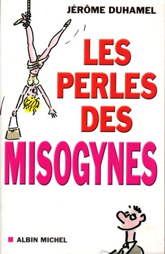 Les Perles Des Misogynes