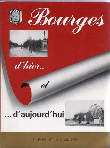Bourges D'hier Et D'aujourd'hui