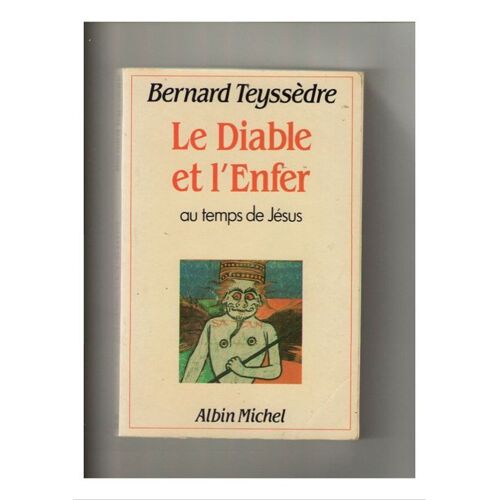 Le Diable Et L'enfer Au Temps De Jésus