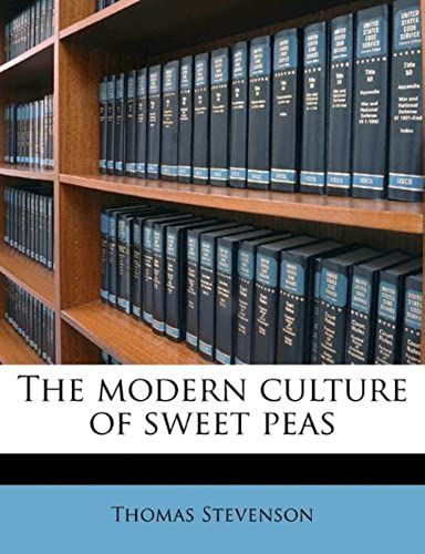 The Modern Culture Of Sweet Peas