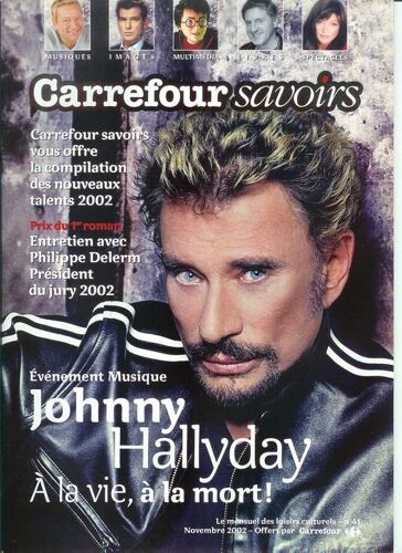 Carrefour Savoirs : Johnny Hallyday (2p) O. Winter (1p) T.Jones (1p) C.Gavras (1p) E.Serra (1p) H.Dès (1p) Philippe Delerm (1p) Daniel Auteuil (1p) P.Perret (1p) P.Palmade Michèle Laroque (2p)  N° 41