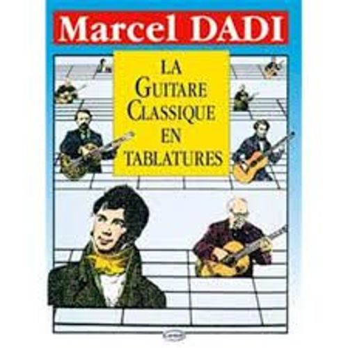 Dadi Marcel La Guitare Classique En Tablature