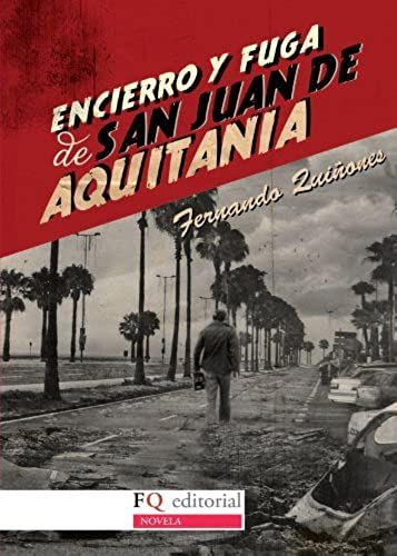 Encierro Y Fuga De San Juan De Aquitania (Spanish Edition)
