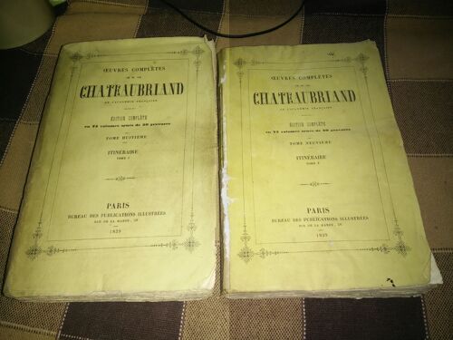 Oeuvres Complètes De M. Le Comte De Chateaubriand,... Tome Huitième-Neuvième, Itinéraire De Paris À Jérusalem. Tome 1 À 2 (Complet) .(Edition Complète En 23 Volumes Ornés De 30 Gravures)