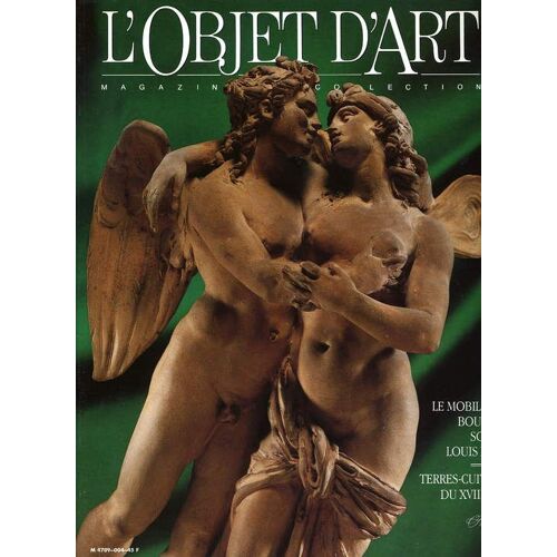 L'objet D'art - Magazine De Collection - N°4 - Fevrier 1988 - Le Mobilier Boulle Sous Louis Xvi - Terres-Cuites Du Xviiie Siecle - Les Collections Secretes De Warhol,,