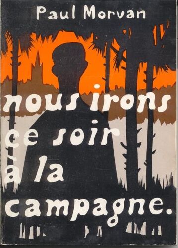 Nous Irons Ce Soir À La Campagne