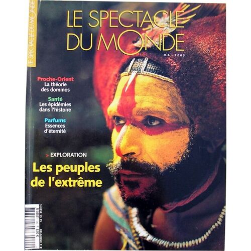 Le Spectacle Du Monde   -   Mai 2003   -  N° 490 : Les Peuples De L'extrême/Proche-Orient : La Théorie Des Dominos/Santé : Les Épidémies Dans L'histoire/Parfums : Essences D'éternité ...