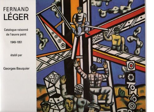 Fernand Léger N° 8 - Le Catalogue Raisonné De L'oeuvre Peint