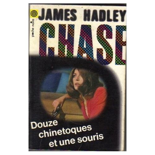 Douze Chinetoques Et Une Souris