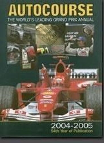 Autocourse 2004 - 2005 The World's Leading Grand Prix Annual