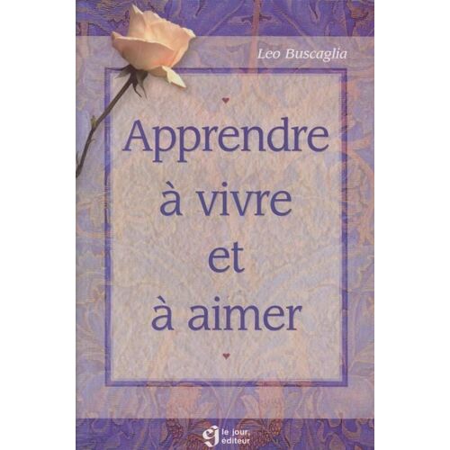 Apprendre À Vivre Et À Aimer